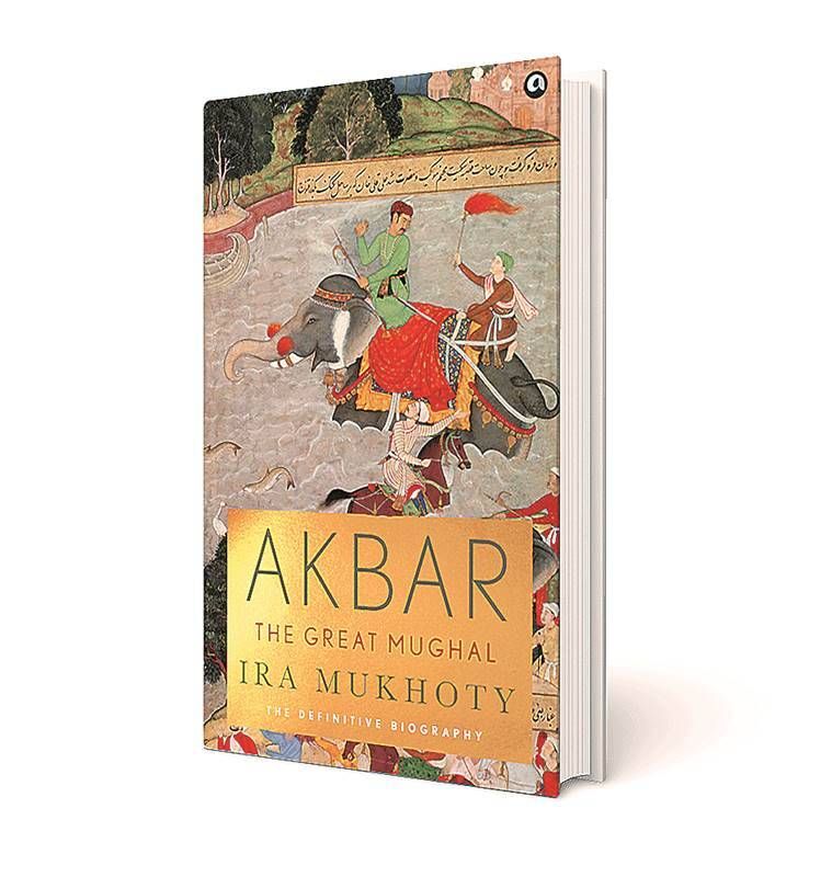 Ira Mukhoty, Akbar: The Great Mughal, Emperor Akbar, Akbar, Mughals, belägring av Chittor, Abu